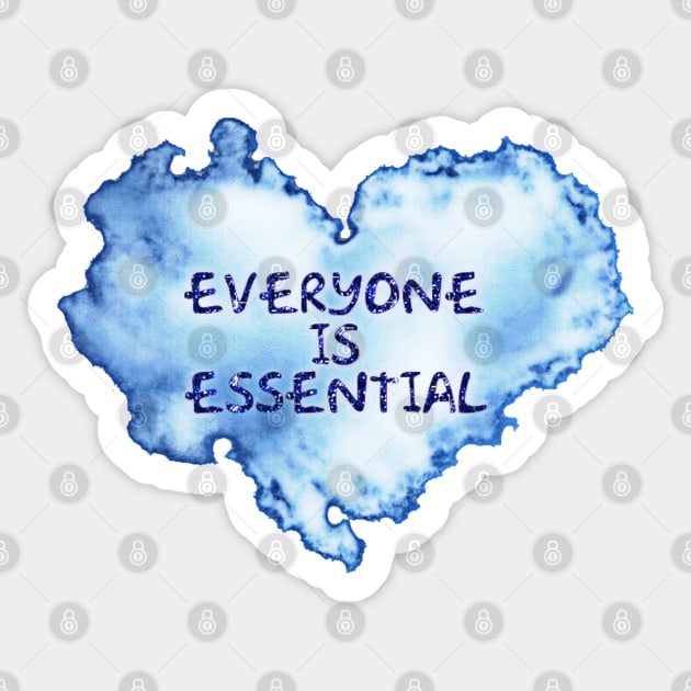 Everyone is Essential Sticker by radiogalaxy